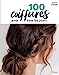 Image du vendeur pour 100 coiffures pour tous les jours [FRENCH LANGUAGE - Soft Cover ] mis en vente par booksXpress