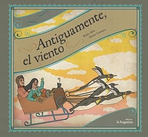 Bild des Verkufers fr Antiguamente el viento/ Formerly the wind -Language: spanish zum Verkauf von GreatBookPrices