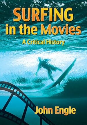 Seller image for Surfing in the Movies : A Critical History for sale by GreatBookPrices