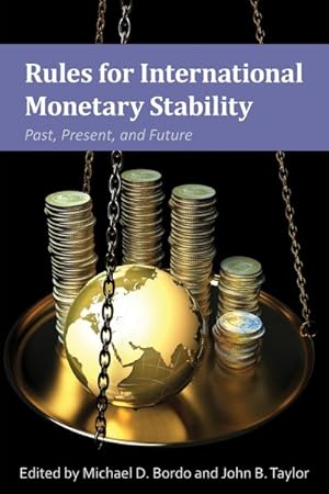 Seller image for Rules for International Monetary Stability : Past, Present, and Future for sale by GreatBookPrices