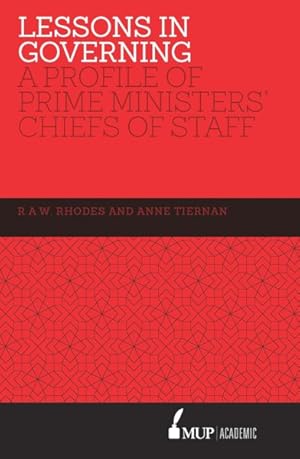 Image du vendeur pour Lessons in Governing : A Profile of Prime Ministers' Chiefs of Staff mis en vente par GreatBookPrices