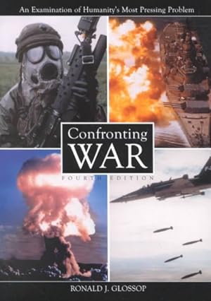 Seller image for Confronting War : An Examination of Humanity's Most Pressing Problem for sale by GreatBookPrices