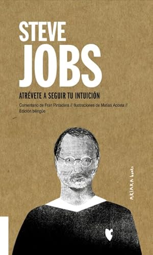 Imagen del vendedor de Steve Jobs : Atrvete a Seguir Tu Intuicin -Language: spanish a la venta por GreatBookPrices