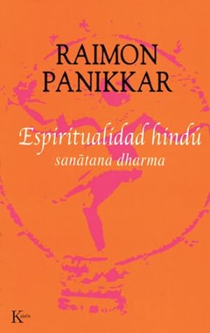 Seller image for Espiritualidad Hindu / Hindu Spirituality : Sanatana Dharma for sale by GreatBookPrices