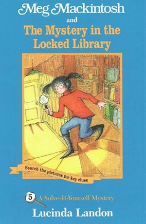 Seller image for Meg Mackintosh Mysteries : Meg Mackintosh and The Mystery in the Locked Library / Meg Mackintosh and The Mystery at the Soccer Match / Meg Mackintosh and the Mystery on Main Street / Meg Mackintosh and The Stage Fright Secret for sale by GreatBookPrices