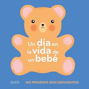 Seller image for Un da en la vida de un beb / A Day in the Life of a Baby -Language: spanish for sale by GreatBookPrices