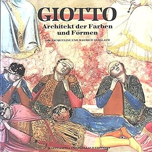 Imagen del vendedor de Giotto, Architekt der Farben und Formen ; Freskenzyklus der Arena-Kapelle in Padua a la venta por Leserstrahl  (Preise inkl. MwSt.)