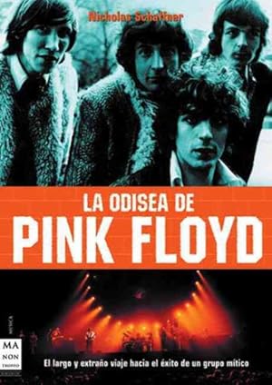 Imagen del vendedor de La odisea de Pink Floyd / The Odyssy of Pink Floyd -Language: Spanish a la venta por GreatBookPrices