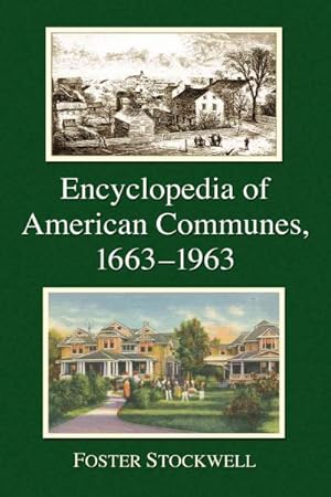 Bild des Verkufers fr Encyclopedia of American Communes, 1663-1963 zum Verkauf von GreatBookPrices