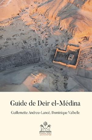 Bild des Verkufers fr Guide De Deir El-Medina (Guides De L'institut Francais D'archeologie Orientale, 1) (French Edition) by Andreu-lanoe, Guillemette, Valbelle, Dominique [FRENCH LANGUAGE - Paperback ] zum Verkauf von booksXpress