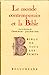 Seller image for BTT n°8 - Le Monde contemporain et la Bible [FRENCH LANGUAGE - Soft Cover ] for sale by booksXpress