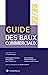 Bild des Verkufers fr guide des baux commerciaux 22 23 [FRENCH LANGUAGE - Soft Cover ] zum Verkauf von booksXpress
