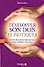 Seller image for Développer son don et le pratiquer: Secrets de guérison des barreurs de feu, souffleurs de maux. [FRENCH LANGUAGE - Soft Cover ] for sale by booksXpress