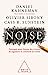 Seller image for Noise: Pourquoi nous faisons des erreurs de jugement et comment les éviter [FRENCH LANGUAGE - Soft Cover ] for sale by booksXpress
