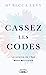 Immagine del venditore per Cassez les codes - La science de l'âge enfin décryptée [FRENCH LANGUAGE - Soft Cover ] venduto da booksXpress