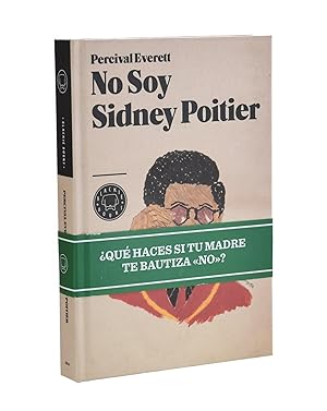 Seller image for NO SOY SIDNEY POITIER for sale by Librera Monogatari