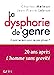 Bild des Verkufers fr La dysphorie de genre: A quoi se tenir pour ne pas glisser ? [FRENCH LANGUAGE - Soft Cover ] zum Verkauf von booksXpress