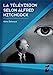 Bild des Verkufers fr La télévision selon Alfred Hitchcock [FRENCH LANGUAGE - Soft Cover ] zum Verkauf von booksXpress