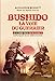 Imagen del vendedor de Bushido la voie du guerrier - Le code des samouraïs expliqué aux débutants [FRENCH LANGUAGE - Soft Cover ] a la venta por booksXpress
