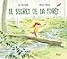 Image du vendeur pour Secret de la forêt (Le) [FRENCH LANGUAGE - Soft Cover ] mis en vente par booksXpress