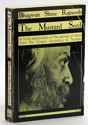 Seller image for The Mustard Seed: Discourses on the Sayings of Jesus Taken from the Gospel According to Thomas for sale by Arches Bookhouse