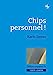 Seller image for Chips personnel [FRENCH LANGUAGE - Soft Cover ] for sale by booksXpress