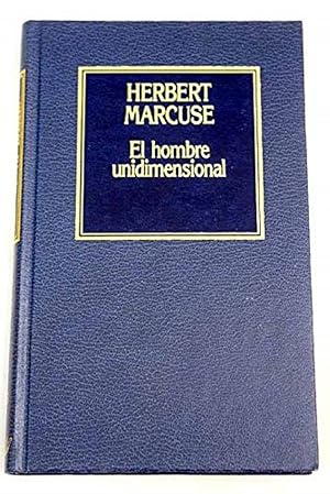 Bild des Verkufers fr El Hombre Unidimensional (Spanish Edition) zum Verkauf von Librairie Cayenne