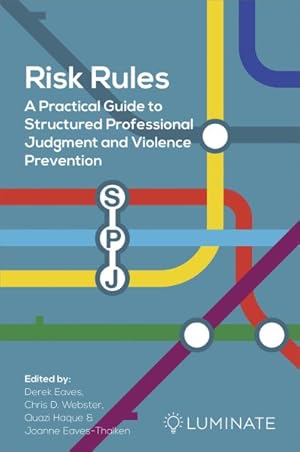 Imagen del vendedor de Risk Rules : A Practical Guide to Structured Professional Judgment and Violence Prevention a la venta por GreatBookPrices
