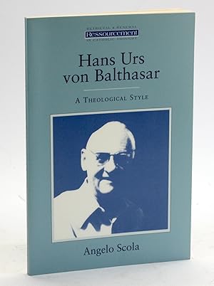 Imagen del vendedor de Hans Urs Von Balthasar: A Theological Style (Ressourcement) a la venta por Arches Bookhouse