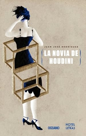 Imagen del vendedor de La novia de Houdini / Houdini's Girlfriend -Language: spanish a la venta por GreatBookPrices