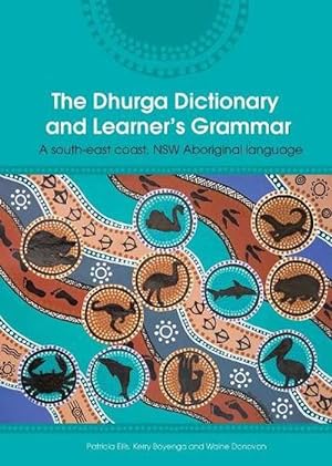 Immagine del venditore per The Dhurga Dictionary and Learners Grammar (Paperback) venduto da Grand Eagle Retail
