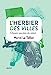 Seller image for L'herbier des villes [FRENCH LANGUAGE - Soft Cover ] for sale by booksXpress
