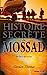 Imagen del vendedor de Histoire secrète du Mossad: de 1951 à nos jours [FRENCH LANGUAGE - Soft Cover ] a la venta por booksXpress