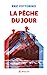 Imagen del vendedor de La pêche du jour [FRENCH LANGUAGE - Soft Cover ] a la venta por booksXpress