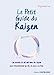 Seller image for Le petit guide du Kaizen [FRENCH LANGUAGE - Hardcover ] for sale by booksXpress