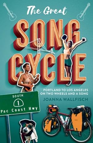 Imagen del vendedor de Great Song Cycle : Portland to Los Angeles on Two Wheels and a Song a la venta por GreatBookPrices