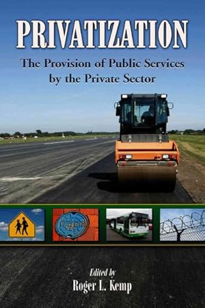 Seller image for Privatization : The Provision of Public Services by the Private Sector for sale by GreatBookPrices