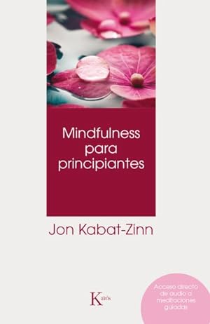 Imagen del vendedor de Mindfulness para principiantes / Mindfulness for Beginners -Language: spanish a la venta por GreatBookPrices