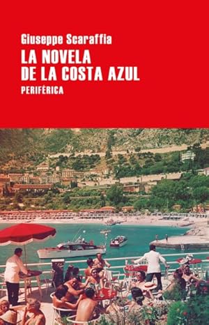 Imagen del vendedor de La novela de la Costa Azul / The Costa Azul -Language: spanish a la venta por GreatBookPrices