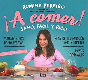 Image du vendeur pour A comer! / Let's Eat! : Sano, fcil y rico / Healthy, easy and rich -Language: spanish mis en vente par GreatBookPrices