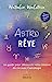 Bild des Verkufers fr AstroRêve - Un guide pour découvrir votre mission de vie avec l'astrologie [FRENCH LANGUAGE - Hardcover ] zum Verkauf von booksXpress