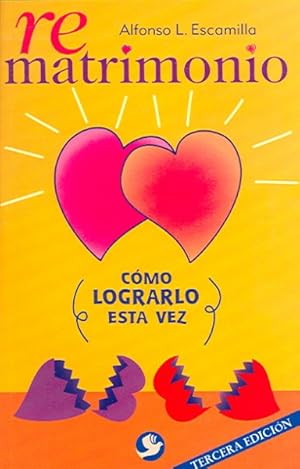 Imagen del vendedor de Rematrimonio / Marrying Again: Getting it Right this Time : Como Lograrlo Esta Vez / How to succeed this time -Language: Spanish a la venta por GreatBookPrices