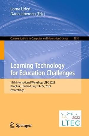 Immagine del venditore per Learning Technology for Education Challenges: 11th International Workshop, LTEC 2023, Bangkok, Thailand, July 24  27, 2023, Proceedings (Communications in Computer and Information Science, 1830) [Paperback ] venduto da booksXpress