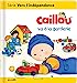 Seller image for Caillou va à la garderie: CAILLOU VA A LA GARDERIE [FRENCH LANGUAGE - Hardcover ] for sale by booksXpress