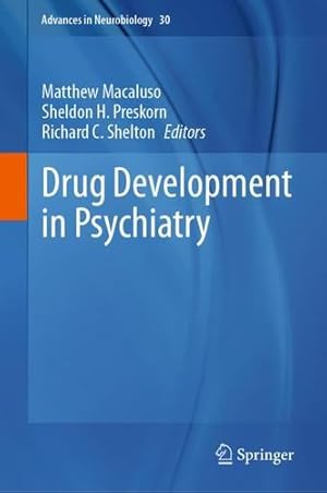 Image du vendeur pour Drug Development in Psychiatry (Advances in Neurobiology, 30) [Hardcover ] mis en vente par booksXpress