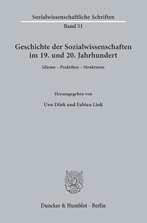 Imagen del vendedor de Geschichte Der Sozialwissenschaften Im 19. Und 20. Jahrhundert: Idiome - Praktiken - Strukturen (German Edition) [Soft Cover ] a la venta por booksXpress