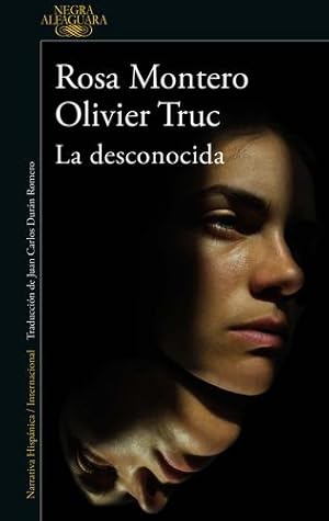 Seller image for La desconocida / Jane Doe (Spanish Edition) by Montero, Rosa, Truc, Olivier [Paperback ] for sale by booksXpress