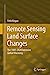 Seller image for Remote Sensing Land Surface Changes: The 1981-2020 Intensive Global Warming [Hardcover ] for sale by booksXpress