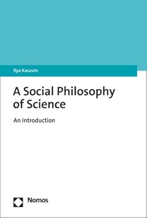 Seller image for A Social Philosophy of Science: An Introduction [Soft Cover ] for sale by booksXpress