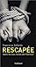 Imagen del vendedor de Rescapée: Dans les bas-fonds de l'horreur [FRENCH LANGUAGE - Soft Cover ] a la venta por booksXpress